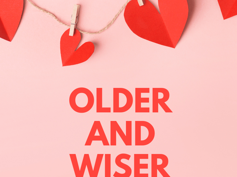 Older and Wiser